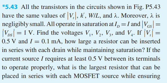 All the transistors in the circuits shown in Fig. P5.43 have the same values of |Vt|, k