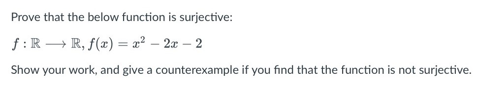 Prove that the below function is surjective: f : R ---> R, f(x) = x^2 