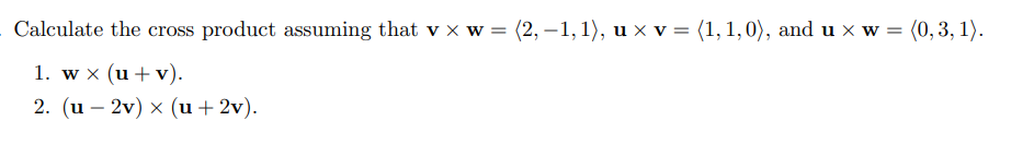 Calculate the cross product assuming that v 