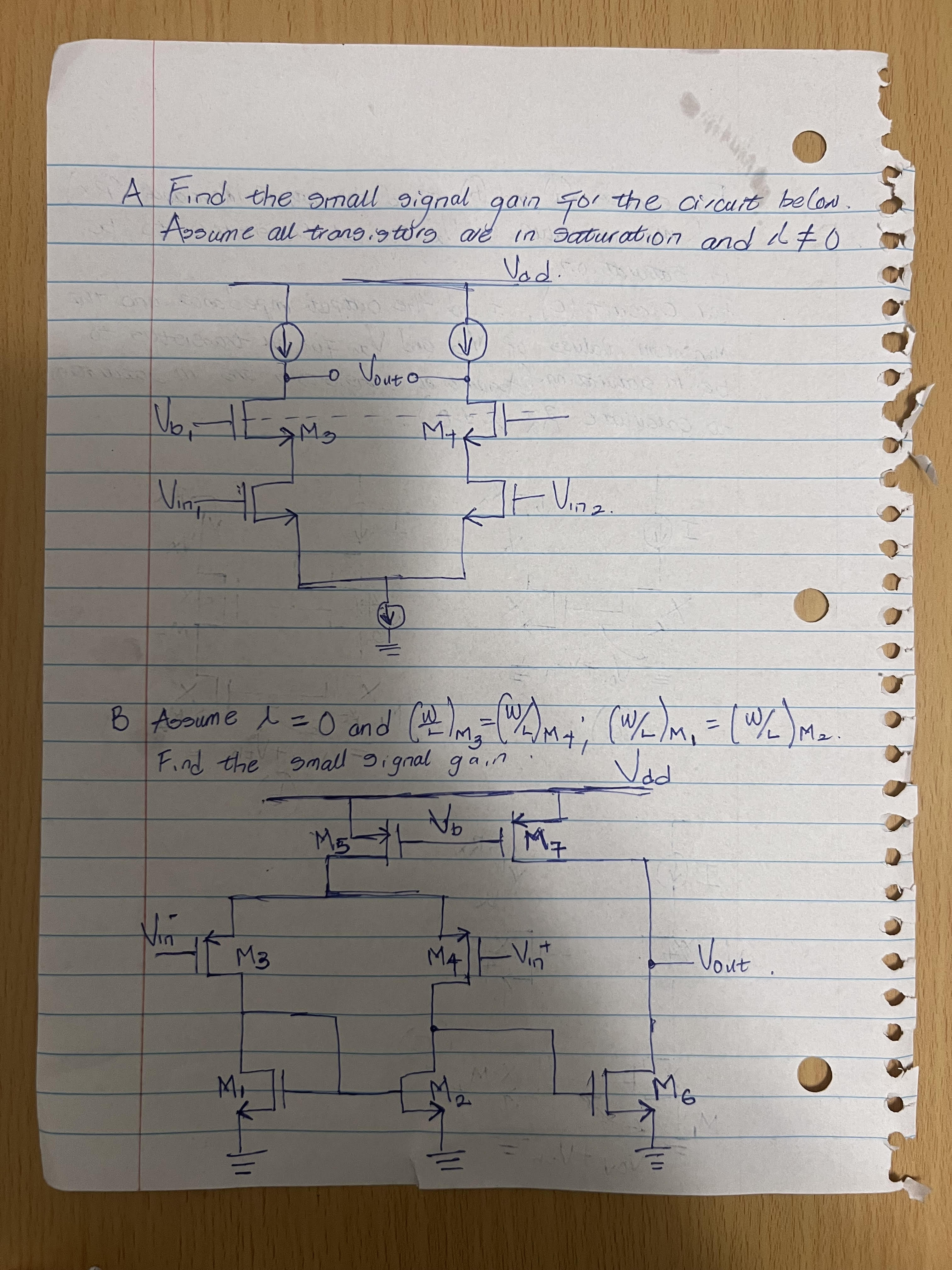 Q4: Find the small signal gain for each circuit below. Assume all transistors are in saturation and λ ≠ 0.