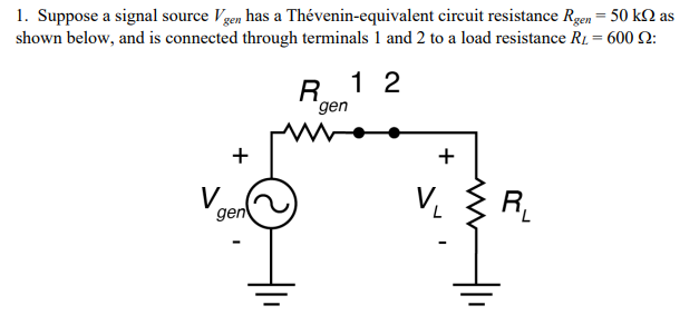 Assume the source follower is connected as a buffer amplifier between terminals 1 and 2 of the first figure (instead of the wire shown connecting them originally). The capacitors are large enough to act as short circuits at the frequency of interest. Find a value for RG that makes the AC voltage at the gate vg = 0.8Vgen. Then calculate the buffer amplifier gain VL/vg = AV, using the formula AV = RL/ 1/gm+RL  Finally, calculate the buffered lossLB = 20log10(Vgen/VL) with the buffer inserted in the circuit. The value of LB should be considerably smaller than the original L, showing that although source followers have a voltage gain less than 1 , they can prevent significant losses when impedances are mismatched as at the beginning of this problem.