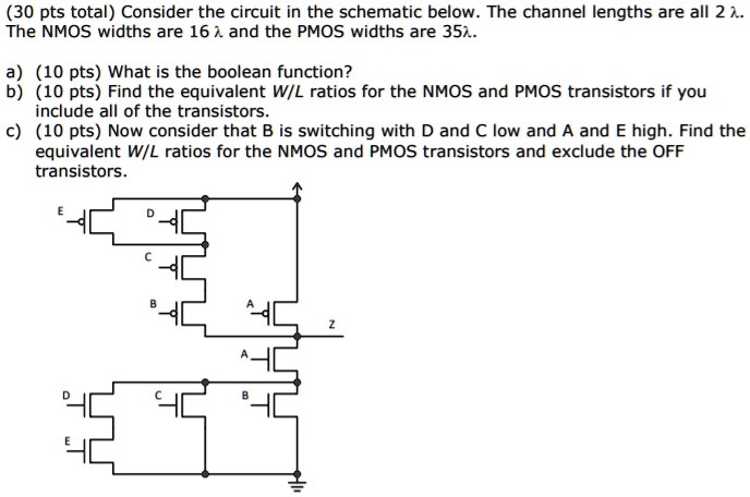 Consider the circuit in the schematic below. The channel lengths are all 2λ. The NMOS widths are 16λ and the PMOS widths are 35λ. a) (10 pts) What is the boolean function? b) (10 pts) Find the equivalent W/L ratios for the NMOS and PMOS transistors if you include all of the transistors. c) (10 pts) Now consider that B is switching with D and C low and A and E high. Find the equivalent W/L ratios for the NMOS and PMOS transistors and exclude the OFF transistors.