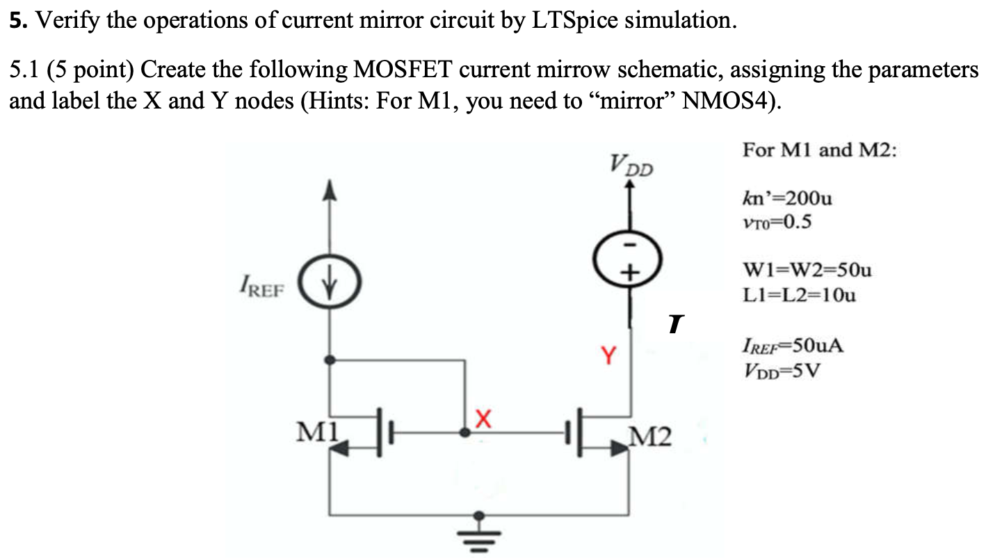 Verify the operations of current mirror circuit by LTSpice simulation.