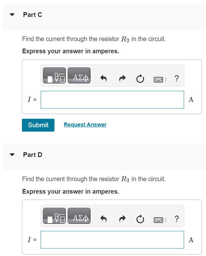 Part A Find the current through the battery in the circuit shown in (Figure 1). Express your answer in amperes. I = A Submit Request Answer Part B Find the current through the resistor R1 in the circuit. Express your answer in amperes. I = A Part C Find the current through the resistor R2 in the circuit. Express your answer in amperes. Submit Request Answer Part D Find the current through the resistor R3 in the circuit. Express your answer in amperes. Part E Find the current through the resistor R4 in the circuit. Express your answer in amperes. I = A Submit Request Answer Part F Find the current through the resistor R5 in the circuit. Express your answer in amperes. I = A Part G What is the equivalent resistance of the resistor network? Express your answer in ohms. R =