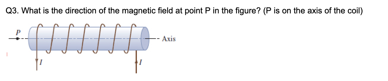 Q8. What angle is used to find the magnetic force at points a and b ? What is the direction of the magnetic force on an electron at a and b? The red arrows are velocity. Q10. What are the signs of the charges of each particle? Q12. Each wire carries 10 A of current. What is the magnitude and direction of the magnetic field at point P? Q3. What is the direction of the magnetic field at point P in the figure? (P is on the axis of the coil) Q4. What is the direction of the magnetic force on a PROTON at each point indicated? Q5. What is the direction of the magnetic force on an ELECTRON at each point indicated?