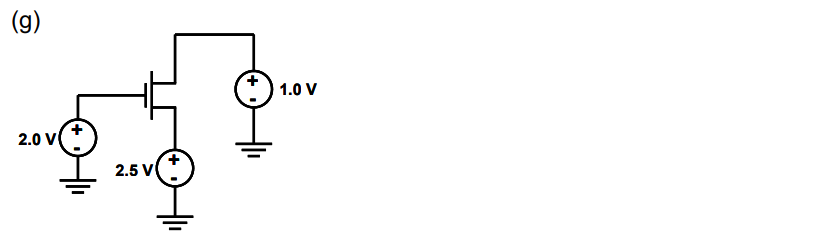 In the circuit configurations below: a. Identify Drain and Source terminals assuming the device is an NMOS. b. Identify operating region of each transistor (cutoff, saturation, or velocity saturation). c. Determine the drain current Assume VDS at = 1 V, VTN = 0.5 V, and K′n(W/L) = 1 mA/V2. Ignore the body effect. (a) (b) (c) (d) (e) (f) (g)