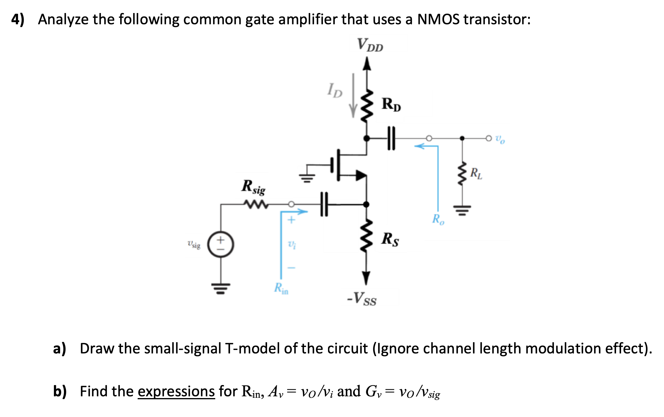 Analyze the following common gate amplifier that uses a NMOS transisto