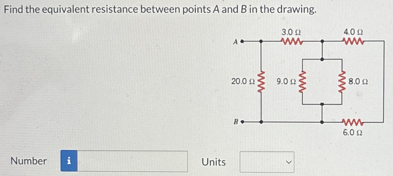 Find the equivalent resistance between points A and B in the drawing. Number Units