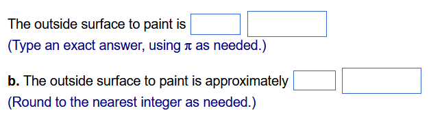 A schematic drawing of a 118-ft dome used by a weather service to house radar is shown to the right. a. How much outside surface is there to paint (not counting the bottom)? b. Express the answer to the nearest square foot. a. Set up the integral that can be used to find the amount of surface to paint. Select the correct choice below and fill in the answer box to complete your choice. A. S = ∫−29.5 59 dy B. S = ∫−29.5 59 dx The outside surface to paint is (Type an exact answer, using π as needed. ) b. The outside surface to paint is approximately (Round to the nearest integer as needed.)