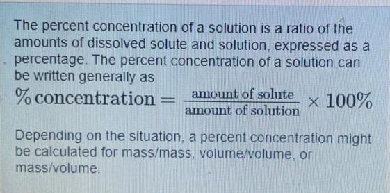 The percent concentration of a solution is a ratio of the amounts of dissolved solute and solution, expressed as a percentage. The percent concentration of a solution can be written generally as % concentration = amount of solute amount of solution ×100% Depending on the situation, a percent concentration might be calculated for mass/mass, volume/volume, or mass/volume. Part A Calculate the mass percent of a solution that is prepared by adding 49.8 g of NaOH to 331 g of H2O. Express your answer numerically. View Available Hint(s) %(m/m) Part B Calculate the mass/volume percent of a NaCl solution in which 122 g of NaCl is dissolved in enough water to give a total volume of 2.26 L. Express your answer numerically. View Available Hint(s) %(m/v) 