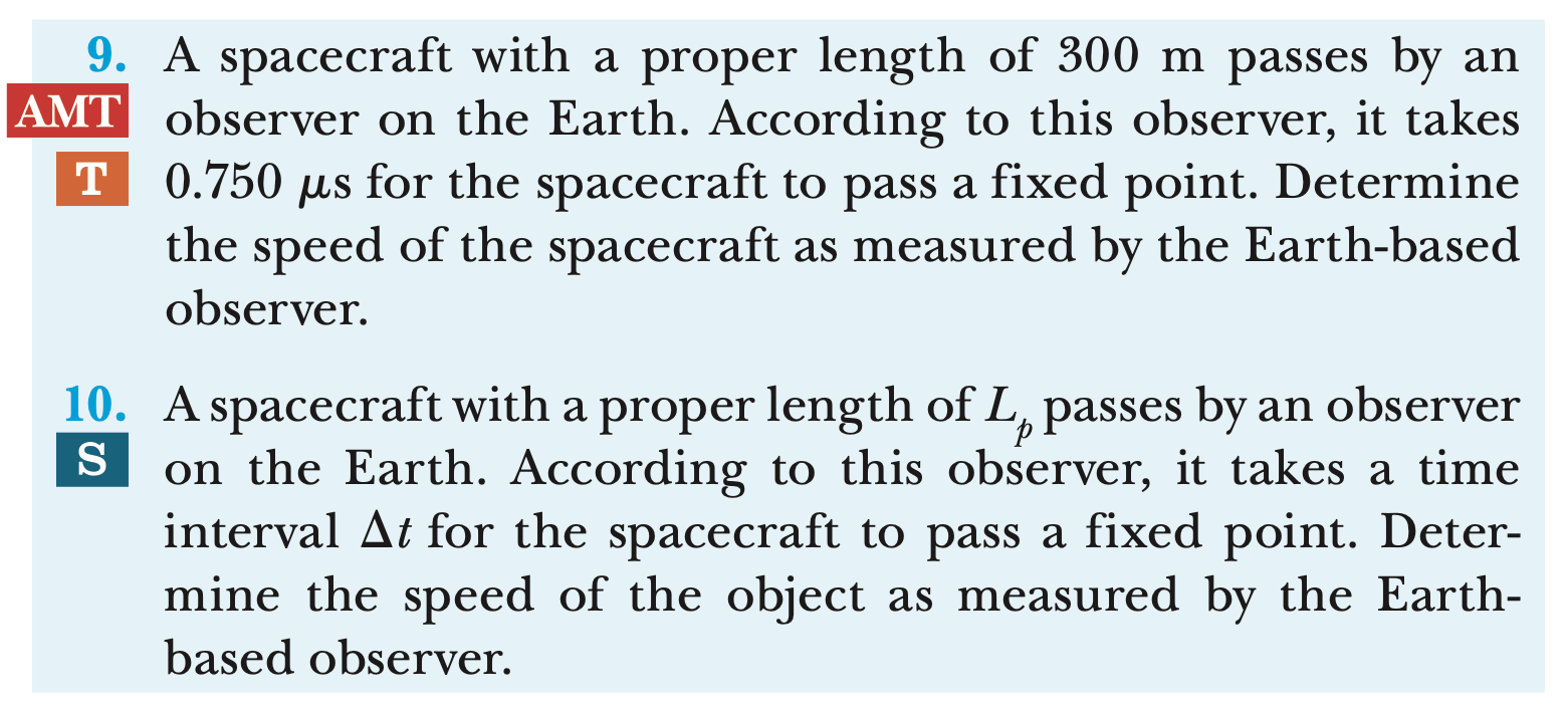 A spacecraft with a proper length of 300 m passes by an AMT observer on the Earth. According to this observer, it takes 0.750 μs for the spacecraft to pass a fixed point. Determine the speed of the spacecraft as measured by the Earth-based observer. A spacecraft with a proper length of Lp passes by an observer S on the Earth. According to this observer, it takes a time interval Δt for the spacecraft to pass a fixed point. Determine the speed of the object as measured by the Earth-based observer.